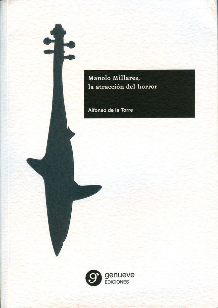 Manolo Millares, la atracción del horror, de de la Torre Vidal, Alfonso | portada del libro
