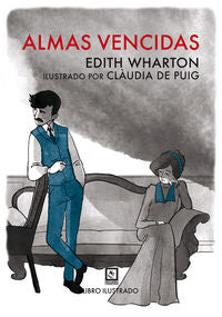 Almas vencidas, de Wharton, Edith | portada del libro