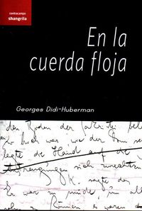 En la cuerda floja, de Georges Didi-Huberman | portada del libro
