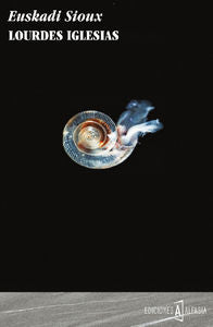 Euskadi Sioux, de Iglesias, Lourdes | portada del libro