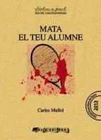Mata el teu alumne, de Carles Mallol | portada del libro