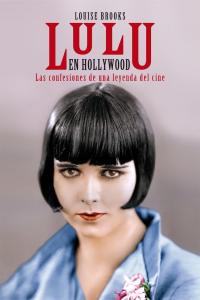 Lulú en Hollywood, de Louise Brooks | portada del libro