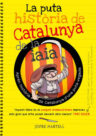 La puta història de Catalunya de la iaia, de Martell | portada del libro
