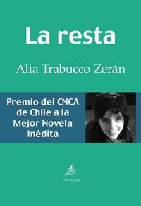 La resta, de Trabucco Zerán, Alia | portada del libro
