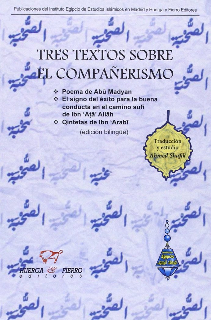 TRES TEXTOS SOBRE EL COMPAÑERISMO, de AHMED SHAFIK | portada del libro