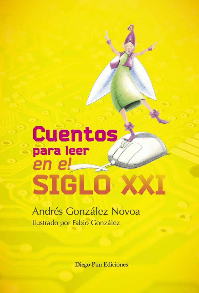 CUENTOS PARA LEER EN EL SIGLO XXI, de GONZÁLEZ NOVOA, ANDRES | portada del libro
