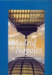 MADRID NAPOLES, de MARTÍN GARCÍA | portada del libro