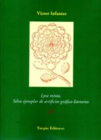 Lyra mixta. Silva ejemplar de artificios gráfico-literarios, de Víctor Infantes | portada del libro