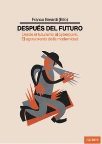 Después del Futuro, de Franco Berardi | portada del libro