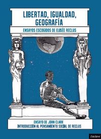 Libertad, Igualdad, Geografía, de Reclus, Elisée | portada del libro