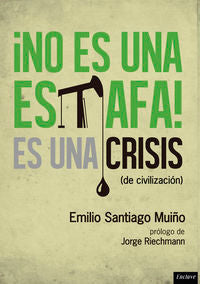 No es una estafa, es una crisis (de civilización), de Santiago Muiño, Emilio | portada del libro