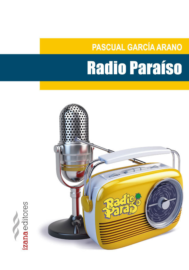 Radio Paraíso, de GARCÍA ARANO, PASCUAL | portada del libro