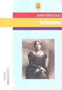 LA BORBONA, de PÉREZ BAZO | portada del libro