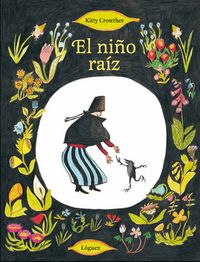 El niño raíz, de Crowther, Kitty | portada del libro