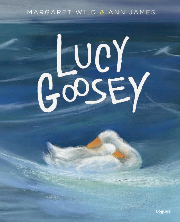 Lucy Goosey, de Wild | portada del libro