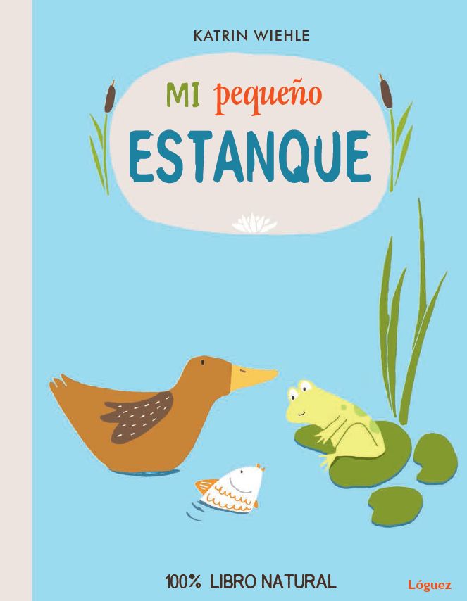 Mi pequeño estanque, de Wiehle, Katrin | portada del libro