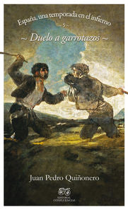 Duelo a garrotazos, de Quiñonero, Juan Pedro | portada del libro