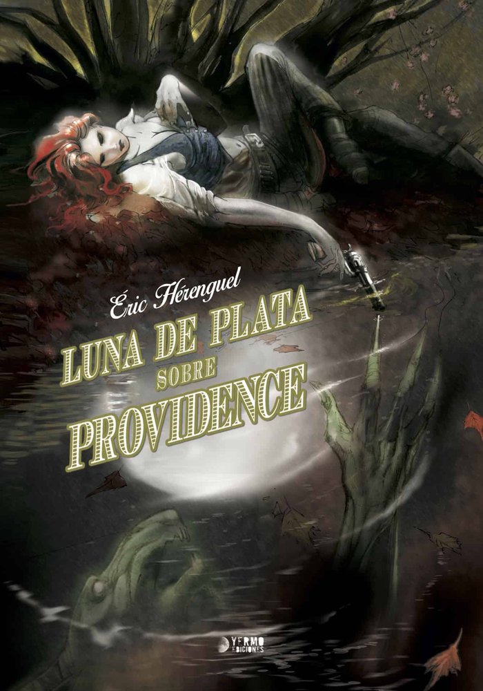 LUNA DE PLATA SOBRE PROVIDENCE, de HERENGUEL, ERIC | portada del libro
