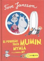 PEQUEÑO TROL MUMIN, MYMBLA Y LA PEQUEÑA MY, EL    *, de Tove Jansson | portada del libro