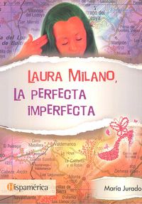 LAURA MILANO, LA PERFECTA IMPERFECTA, de SÁNCHEZ, GEMMA | portada del libro