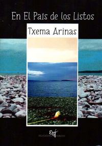En el Pa¡s de los Listos, de TXEMA ARINAS GARCIA | portada del libro