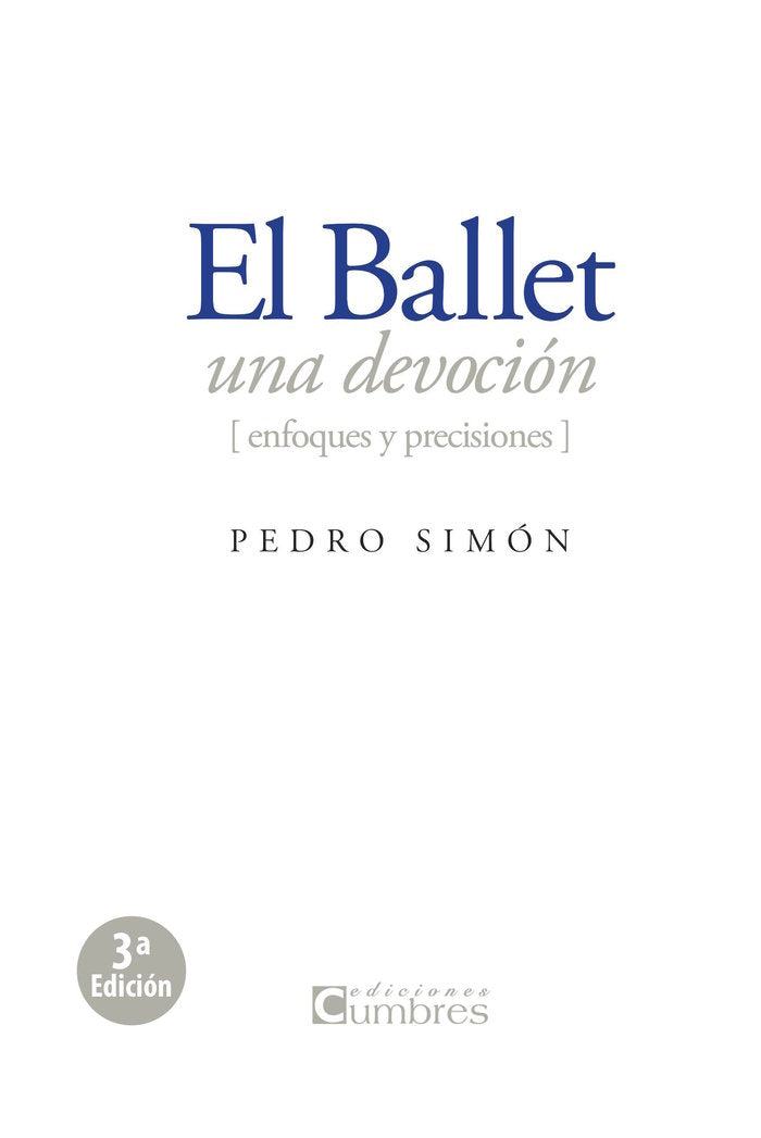El ballet, una devoción, de Simùón Martínez, Pedro | portada del libro