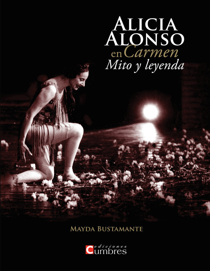 Alicia Alonso en Carmen, de Bustamante, Mayda | portada del libro