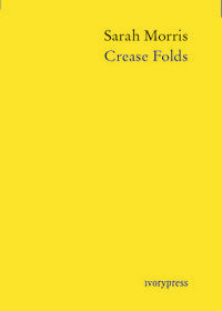 Crease Folds, de Morris, Sarah | portada del libro