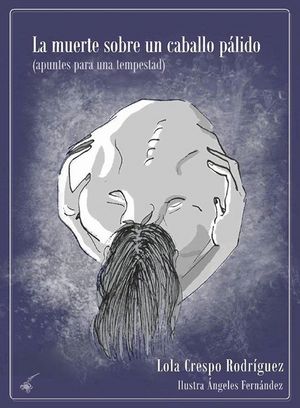 LA MUERTE SOBRE UN CABALLO PÁLIDO, de CRESPO RODRIGUEZ, LOLA | portada del libro
