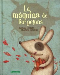 La màquina de fer petons, de LESTRADE, A. DE | portada del libro