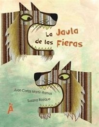 LA JAULA DE LAS FIERAS, de MARTÍN RAMOS | portada del libro