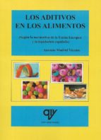 Aditivos en los alimentos, de Antonio Madrid Vicente | portada del libro