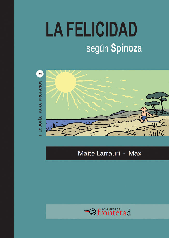 LA FELICIDAD SEGUN SPINOZA, de Larrauri, Maite | portada del libro
