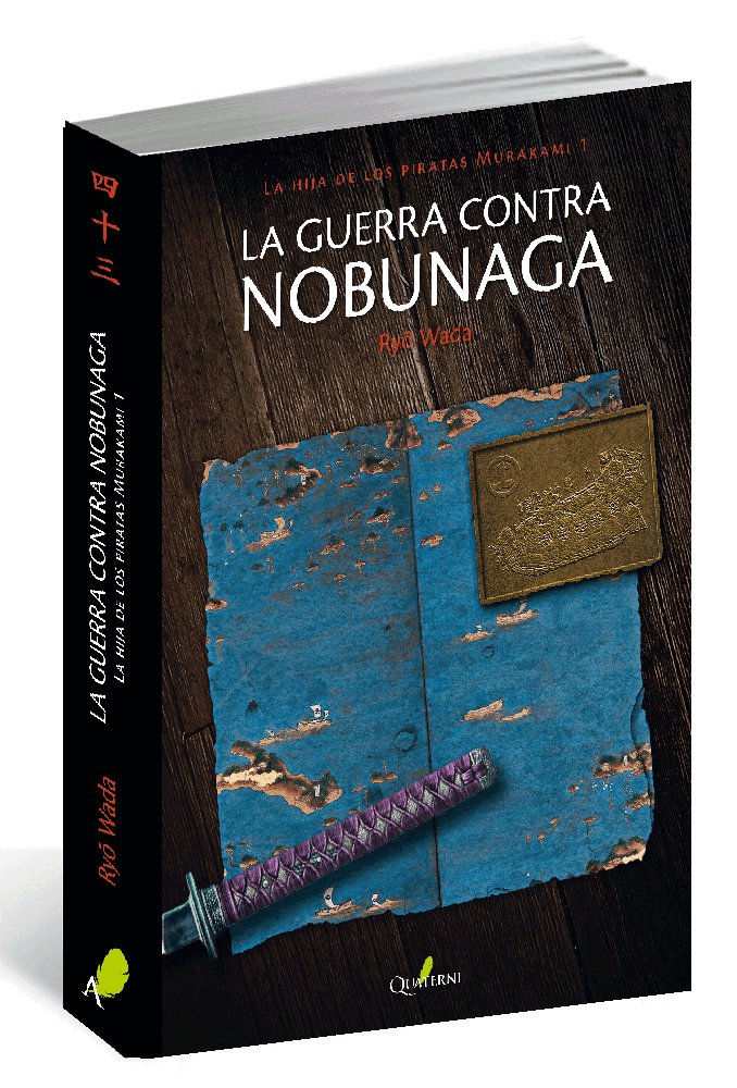 La guerra contra Nobunaga., de Wada, Ryo | portada del libro