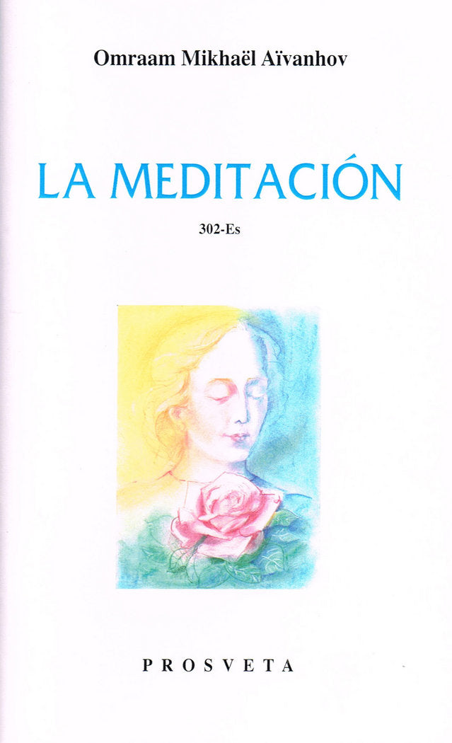 La Meditación, de Aïvanhov, Omraam Mikhaël | portada del libro