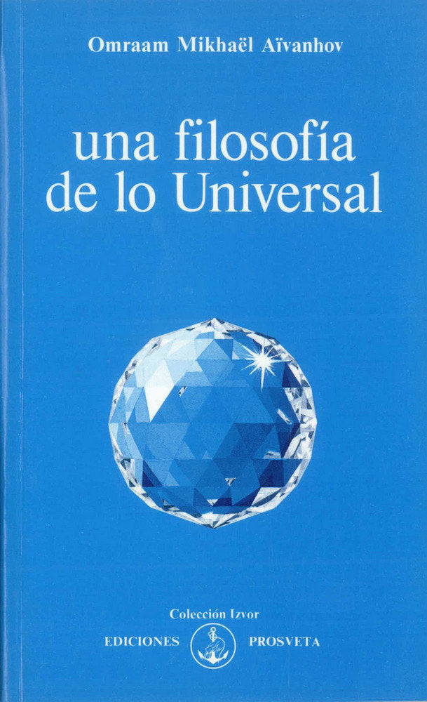 Una filosofía de lo Universal, de Omraa Mikäel Aïvanhov | portada del libro