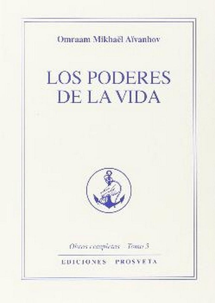 Los Poderes de la Vida, de Omraa Mikäel Aïvanhov | portada del libro
