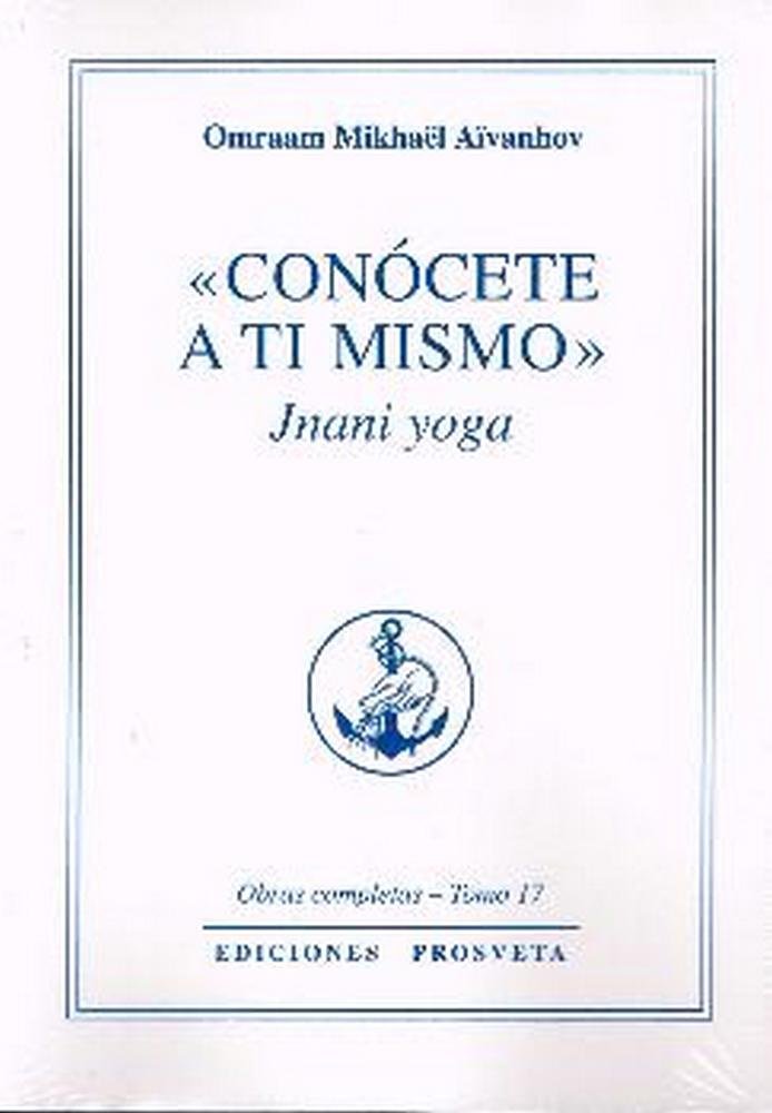 CONOCETE A TI MISMO, de Omraam Mikhaël Aïvanhov | portada del libro