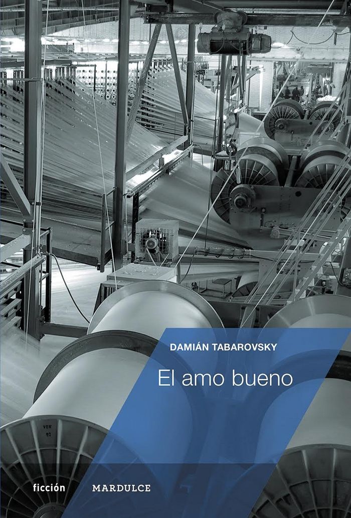 El amo bueno, de Tabarovsky, Damián | portada del libro