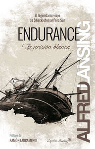 Endurance: la prisiùn blanca, de Lansing, Alfred | portada del libro