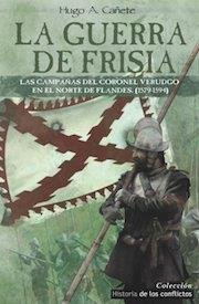 La Guerra de Frisia, de Cañete Carrasco, Hugo Álvaro | portada del libro