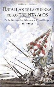 Batallas de la Guerra de los Treinta Años, de Guthrie, William P. | portada del libro