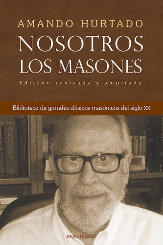 Nosotros, los masones, de Hurtado Juárez | portada del libro