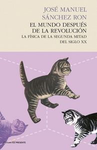 El mundo después de la revolución, de Sánchez Ron, José Manuel | portada del libro