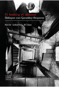 El texto y el abismo, de Gobantes Bilbao, Maite | portada del libro