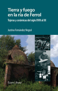 Tierra y fuego en la Ría de Ferrol, de Fernández Negral, Justino | portada del libro