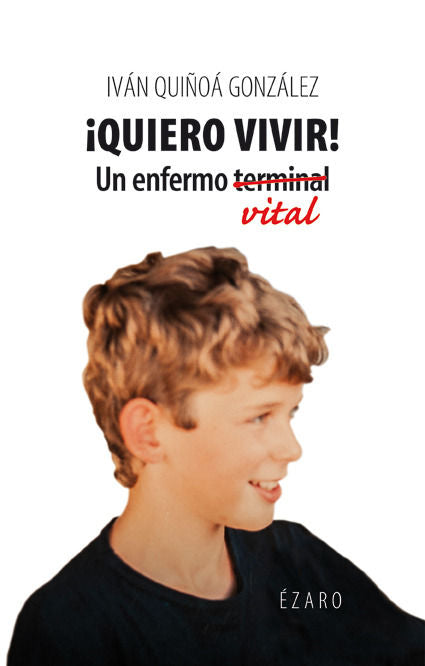 QUIERO VIVIR, de QUIÑOA, IVAN | portada del libro