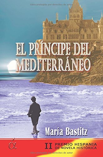 El Príncipe del Mediterráneo, de María Bastitz Costa | portada del libro