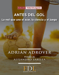 Antes del Gol, de Guillermo Adrover | portada del libro