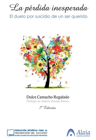 LA PERDIDA INESPERADA 3ª EDICION, de CAMACHO REGALADO, DULCE | portada del libro